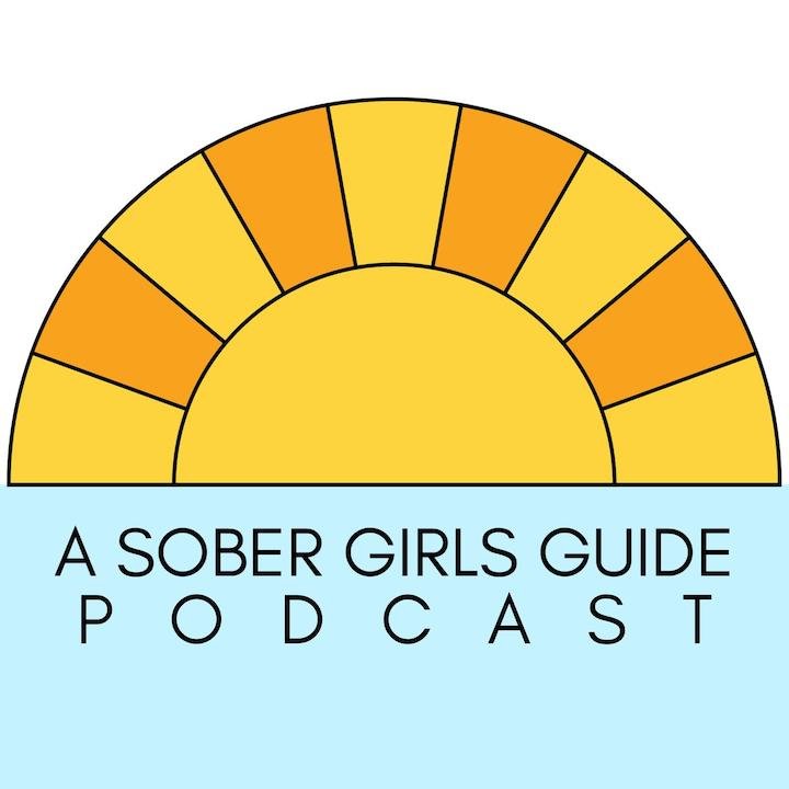 A Sober Girls Guide podcast