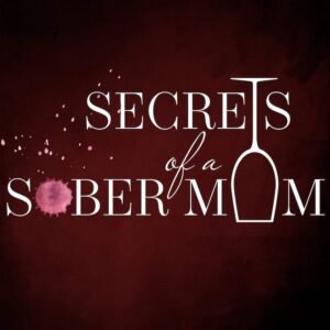 Secrets of a Sober Mum podcast