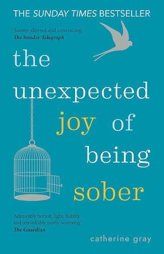 Book cover for The Unexpected Joy of Being Sober by Catherine Gray