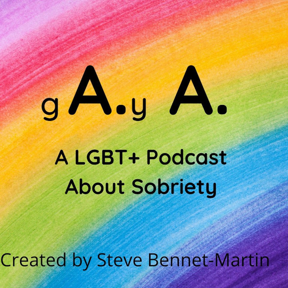 gAy A LGGBT Sobriety podcast