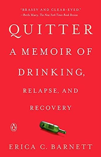 quitter a memoir of drinking relapse and recovery