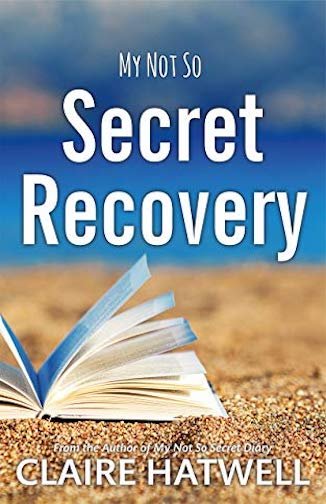 My Not so Secret recovery Book Cover