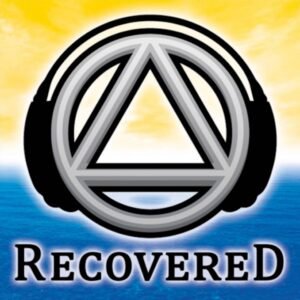 Recovered Podcast