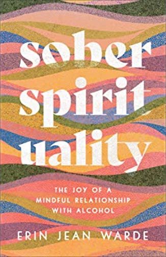 Sober spirituality Erin Jean Warde