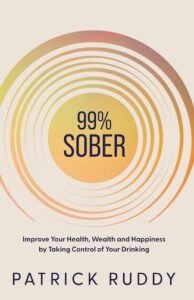 99% Sober by Patrick Ruddy