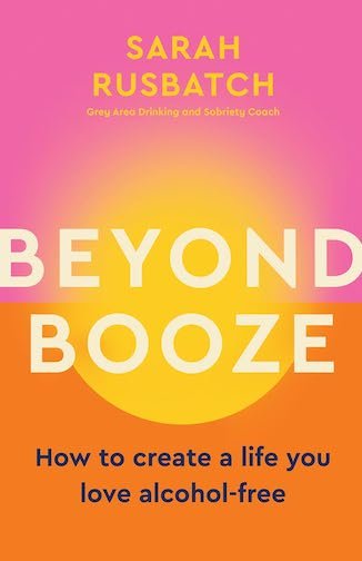 Beyond Booze by Sarah Rusbatch